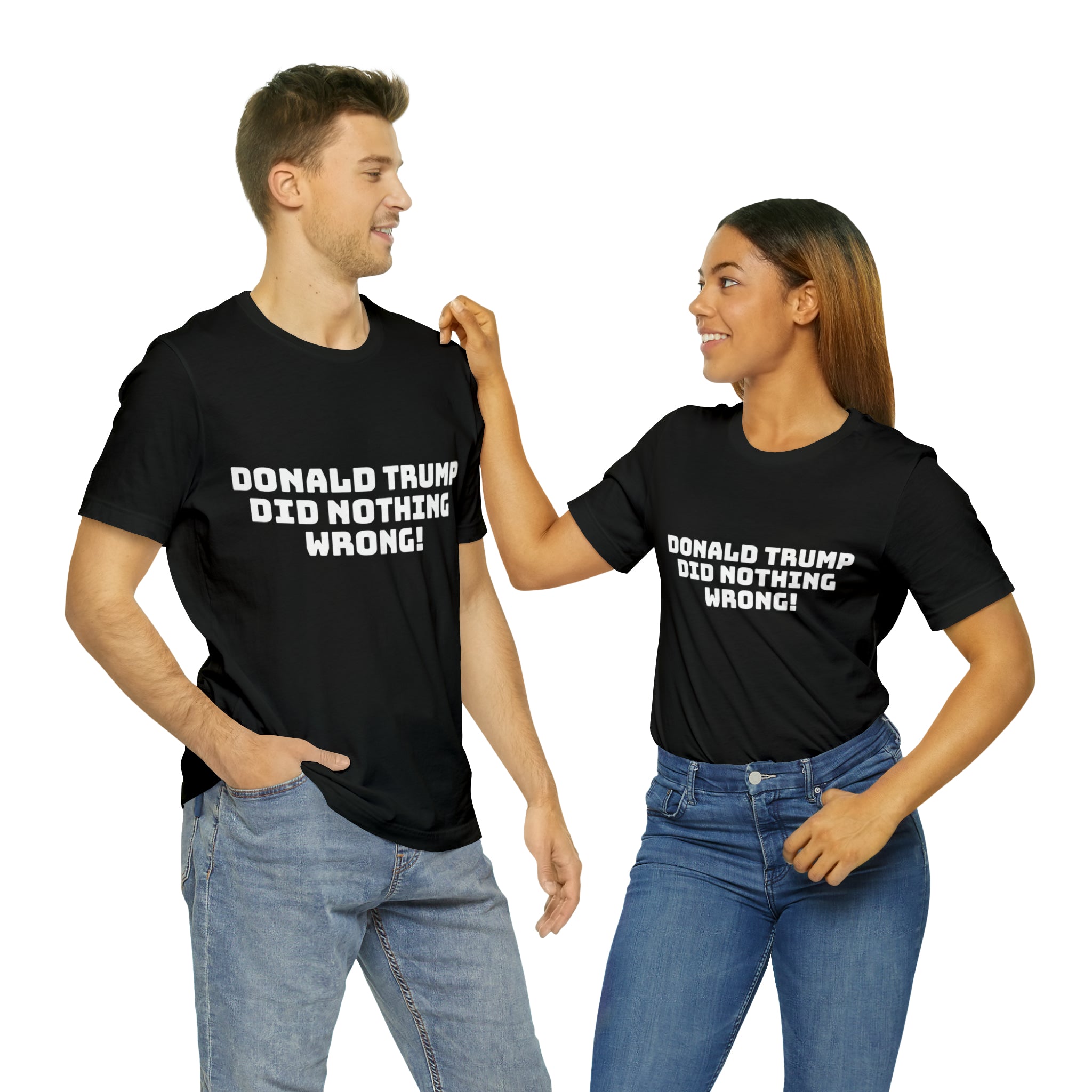 Nothing Wrong Shirt Printify