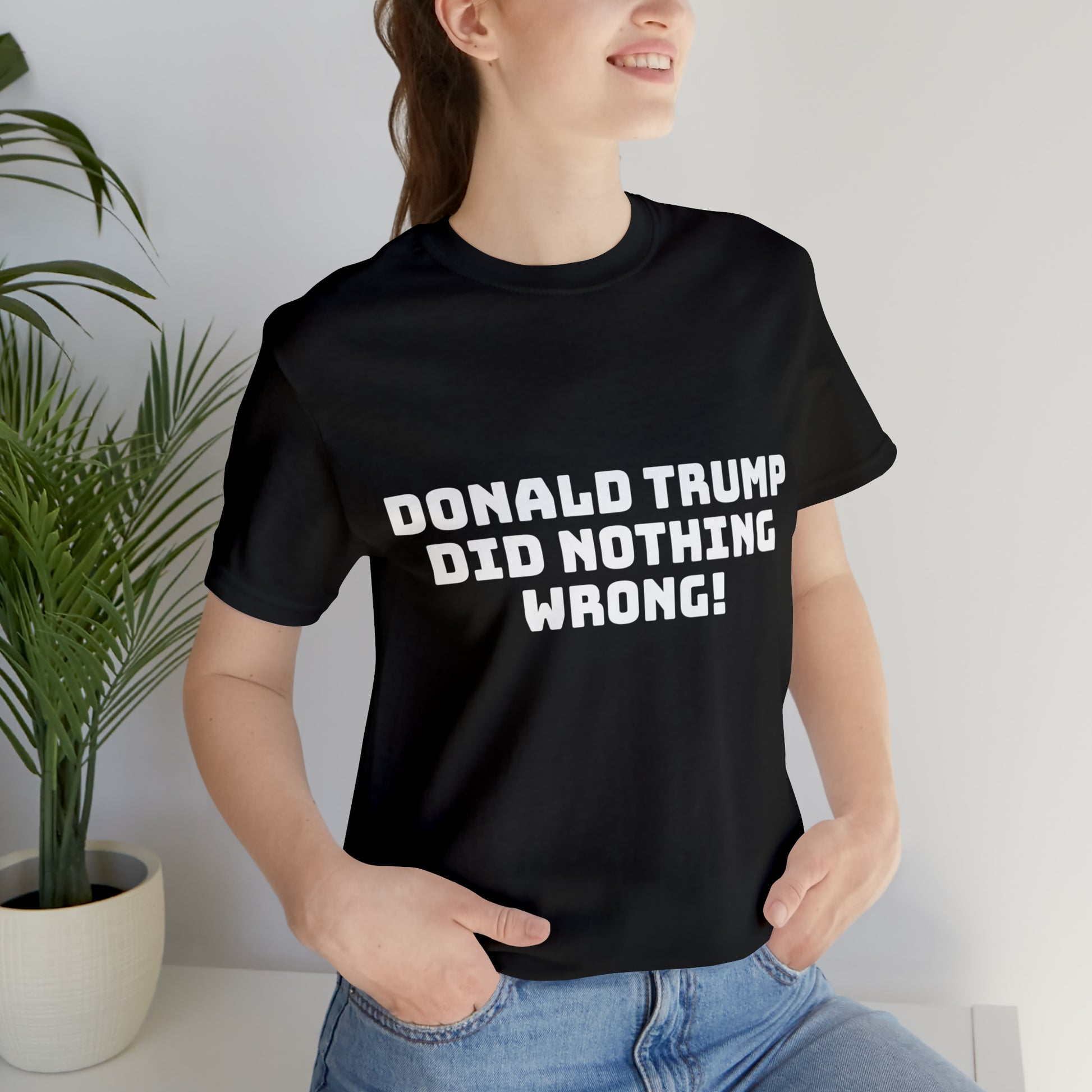 Nothing Wrong Shirt Printify
